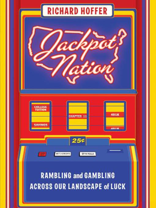 Title details for Jackpot Nation by Richard Hoffer - Available